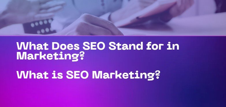 what is seo marketing