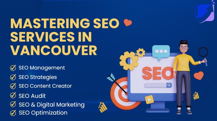 Mastering SEO Services in Vancouver